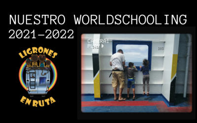 Nuestro Worldschooling 2021-2022