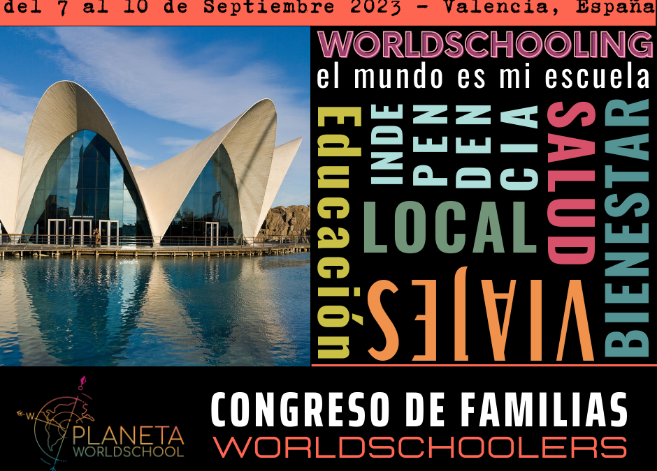 Llega el Primer Congreso de Familias Worldschoolers de habla hispana