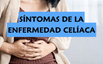 Síntomas de la enfermedad celíaca